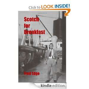 Scotch for Breakfast Fred Edge  Kindle Store