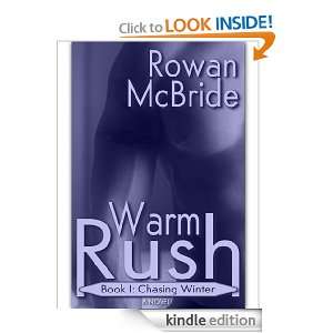 Chasing Winter [Warm Rush, Book I] Rowan McBride  Kindle 