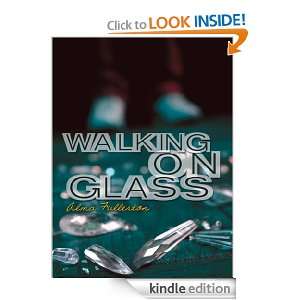 Walking on Glass Alma Fullerton  Kindle Store