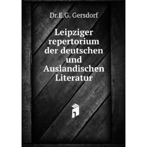 Leipziger repertorium der deutschen und Auslandischen Literatur. Dr 