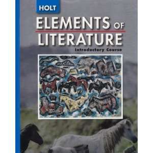  Elements of Literature Introductory Course (Holt 