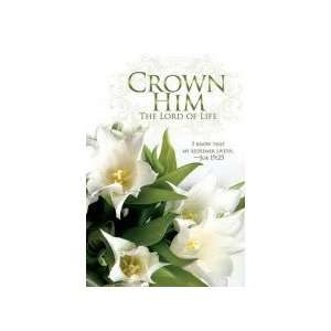  Bulletin E Crown Him Lord Of Life (Package of 100 
