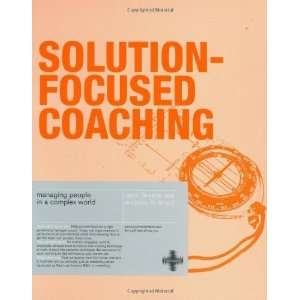    Solution Focused Coaching [Paperback] Anthony Grant Books