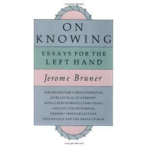  On Knowing Essays for the Left Hand, Second Edition (Loeb 