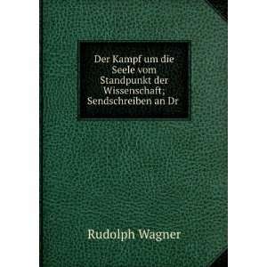   Wissenschaft; Sendschreiben an Dr . Rudolph Wagner  Books