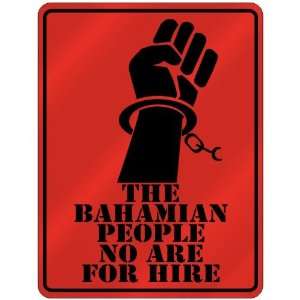  New  The Bahamian People No Are For Hire  Bahamas 