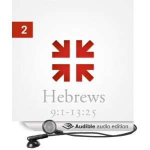  Hebrews The Radiance of His Glory, Part 2 (Audible Audio 