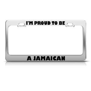Proud To Be A Jamaican Jamaica license plate frame Tag Holder