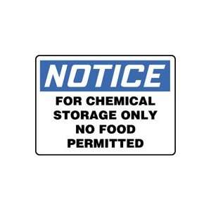 NOTICE FOR CHEMICAL STORAGE ONLY NO FOOD PERMITTED 10 x 14 Adhesive 