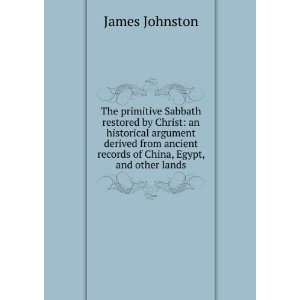  The primitive Sabbath restored by Christ an historical 