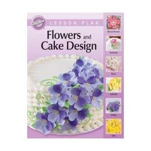  Wilton Wilton Lesson Plan English Flowers & Cake Design; 3 
