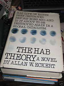 The Hab Theory SIGNED by Allan W. Eckert 1976 Hardcover 9780316208598 