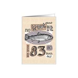  No trout about it   83 years old Card Toys & Games