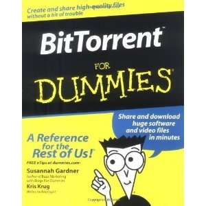  BitTorrent For Dummies [Paperback] Susannah Gardner 