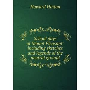   sketches and legends of the neutral ground Howard Hinton Books