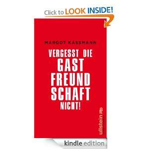 Vergesst die Gastfreundschaft nicht (German Edition) Margot 