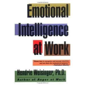  Emotional Intelligence at Work The Untapped Edge for Success 