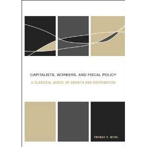  Capitalists, Workers, and Fiscal Policy A Classical Model 