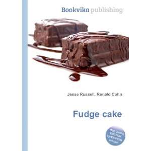  Fudge cake Ronald Cohn Jesse Russell Books