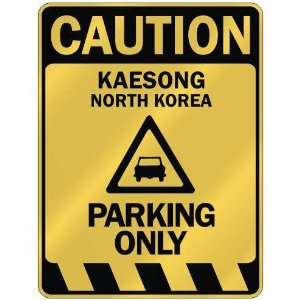   KAESONG PARKING ONLY  PARKING SIGN NORTH KOREA