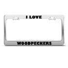 LOVE WOODPECKERS WOODPECKER ANIMAL LICENSE PLATE FRAME STAINLESS