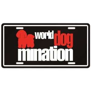  New  Bichon Frise  World Dog   Mination  License Plate 