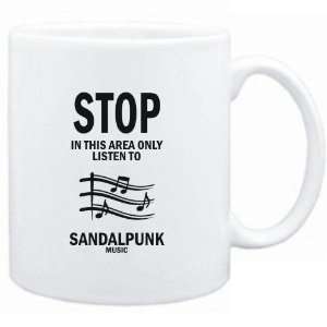  Mug White  STOP   In this area only listen to Sandalpunk 