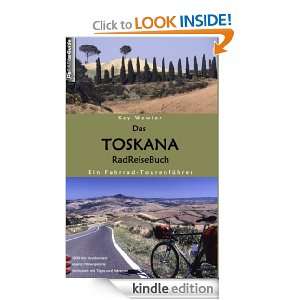 Das Toskana RadReiseBuch Ein Fahrrad Tourenführer. 1800 km 
