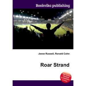  Roar Strand Ronald Cohn Jesse Russell Books
