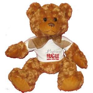  Landscapers are FRAGILE handle with care Plush Teddy Bear 