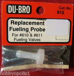 DU BRO Replacement Large Scale Fueling Probe(1) DUB612 011859006129 