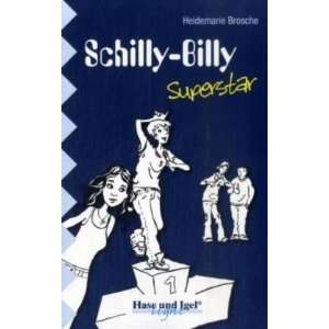 Schilly Billy Superstar Schulausgabe  Heidemarie Brosche 