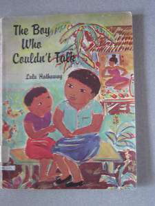 The Boy Who Couldnt Talk by Lulu Hathaway PB1964  