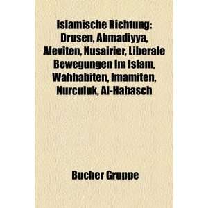   Islam, Wahhabiten, Imamiten, Nurculuk, Al Habasch  Bücher