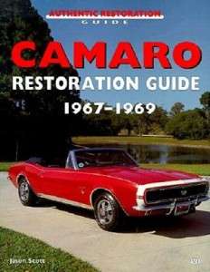 Camaro Restoration Guide Book, 1967, 1968 & 1969  