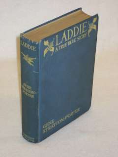 Gene Stratton Porter LADDIE True Blue Story 1913 HC 1st  