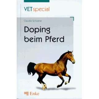 Doping beim Pferd  Claudia Schoene Bücher