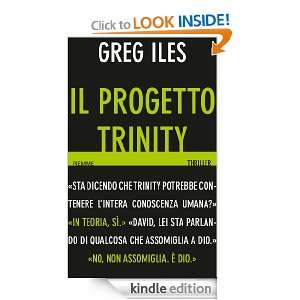 Il progetto Trinity (Bestseller) (Italian Edition) Greg Iles, P 