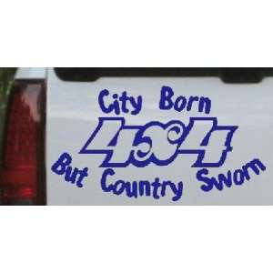  Blue 8in X 4.3in    City Born But Country Sworn Off Road 