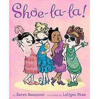 Shoe la la (Hardcover).Opens in a new window