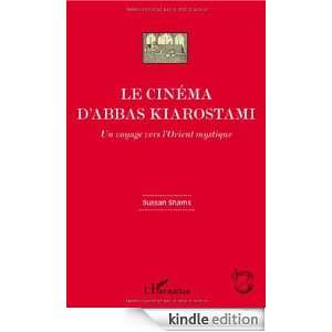 Cinema dAbbas Kiarostami un Voyage Vers lOrient Mystique (Champs 