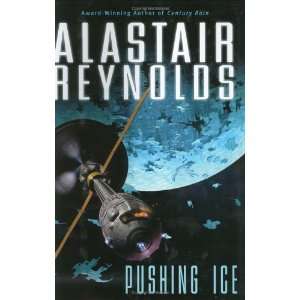  Pushing Ice [Hardcover] Alastair Reynolds Books