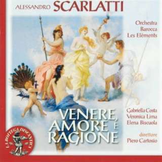 Alessandro Scarlatti Venere, amore e ragione