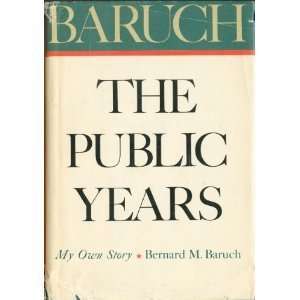  Baruch The Public Years, Vol. 2 Bernard M. Baruch Books