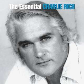    Feel Like Going Home The Essential Charlie Rich Charlie Rich