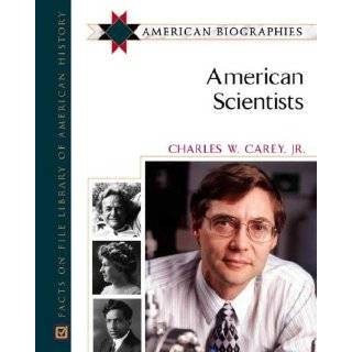 American Scientists (American Biographies) by Charles W. Carey (Nov 