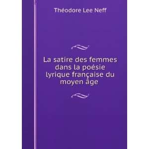   §aise Du Moyen Ãge . (French Edition) ThÃ©odore Lee Neff Books