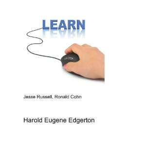 Harold Eugene Edgerton Ronald Cohn Jesse Russell Books