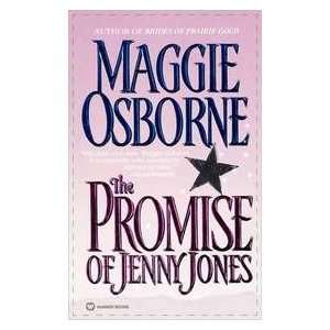  The Promise of Jenny Jones (9780446604413) Maggie Osborne 