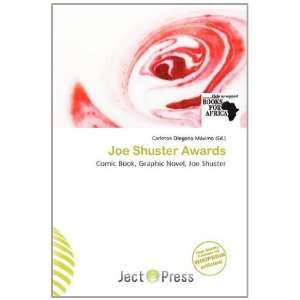  Joe Shuster Awards (9786139501083) Carleton Olegario 